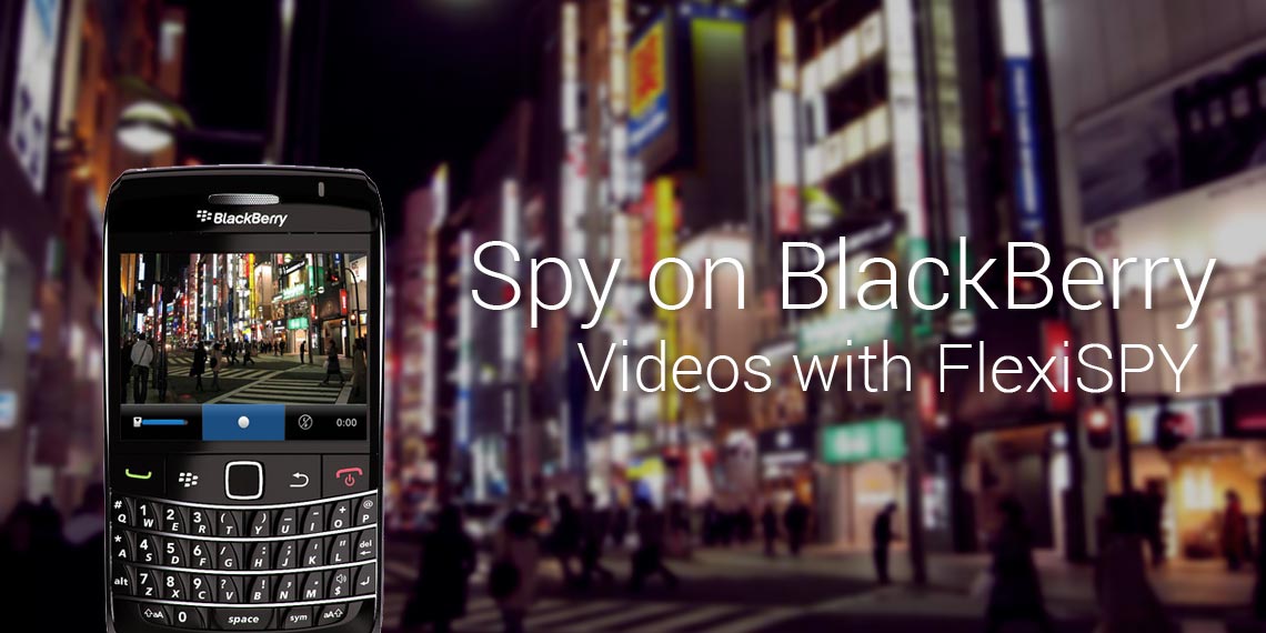 How To Spy On Blackberry videos with FlexiSPY