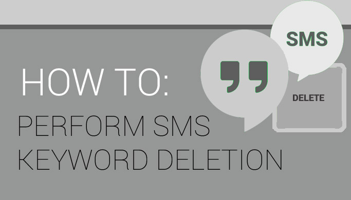 How To Perform SMS Keyword Deletion For Android