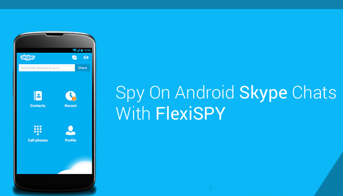 How To Spy On Android Skype Chats With FlexiSPY