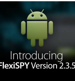 FlexiSPY For Android Update 2.3.5