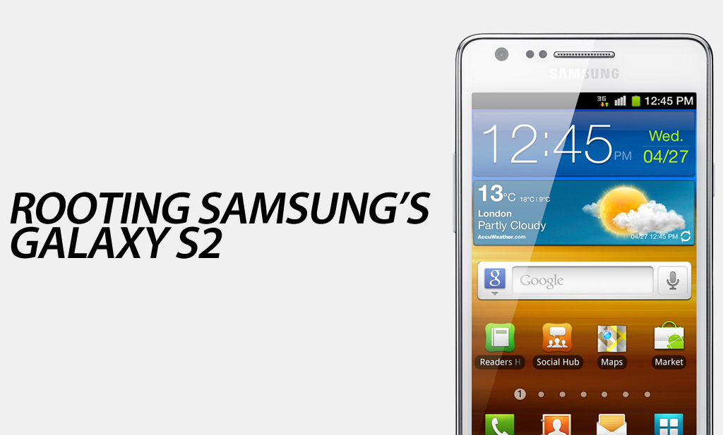 How To Root The Samsung Galaxy S2