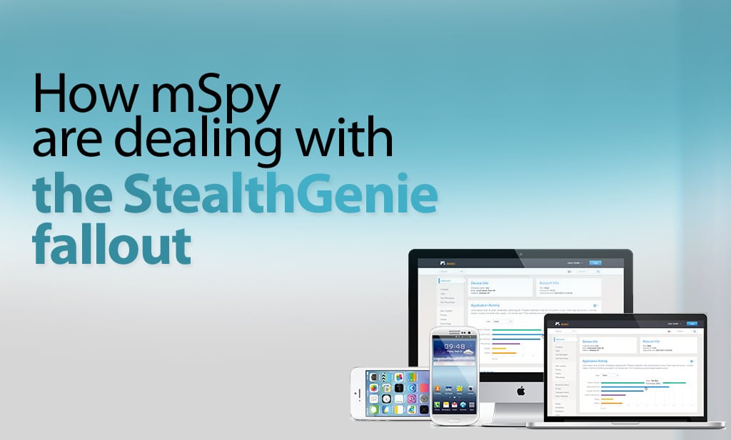 How Is Mspy Dealing With The Fallout From StealthGenie?