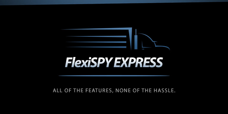 FlexiSPY EXPRESS – Get FlexiSPY Delivered To Your Door!
