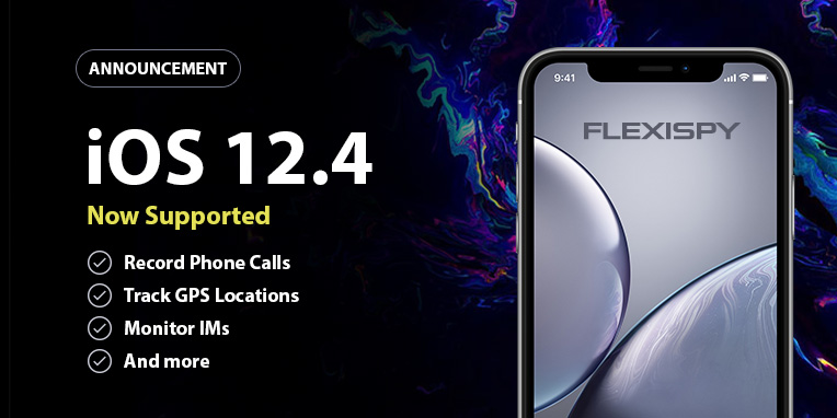 FlexiSPY Announces Support for iOS 12.4